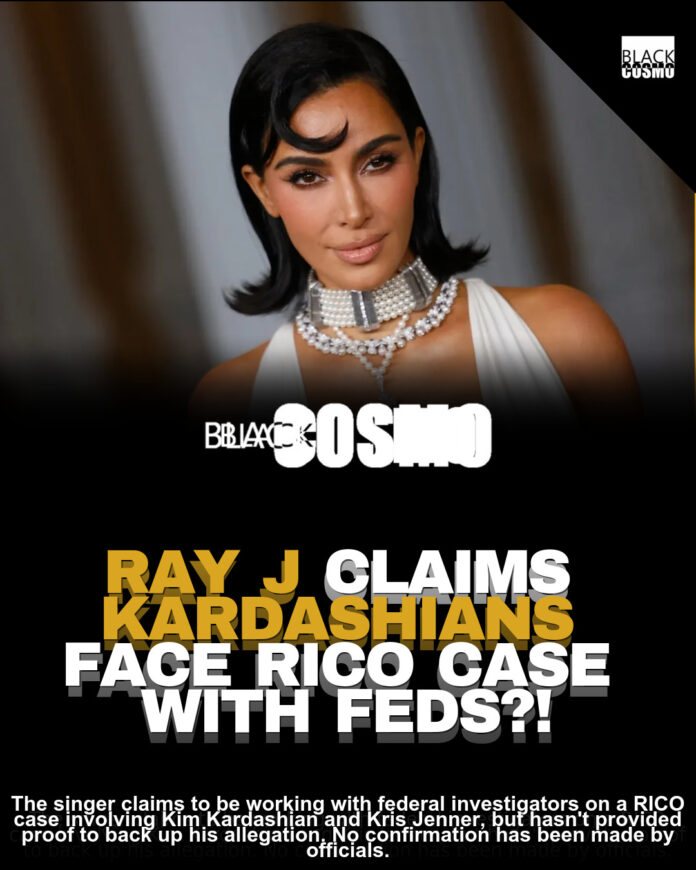 Ray J: I Snitched! Kim Kardashian RICO Case? Ray J: I Snitched! Kim Kardashian RICO Case?
