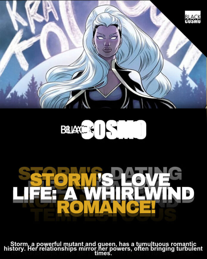 Storm’s Dating Disasters: 5 Times Storm’s Dating Disasters: 5 Times