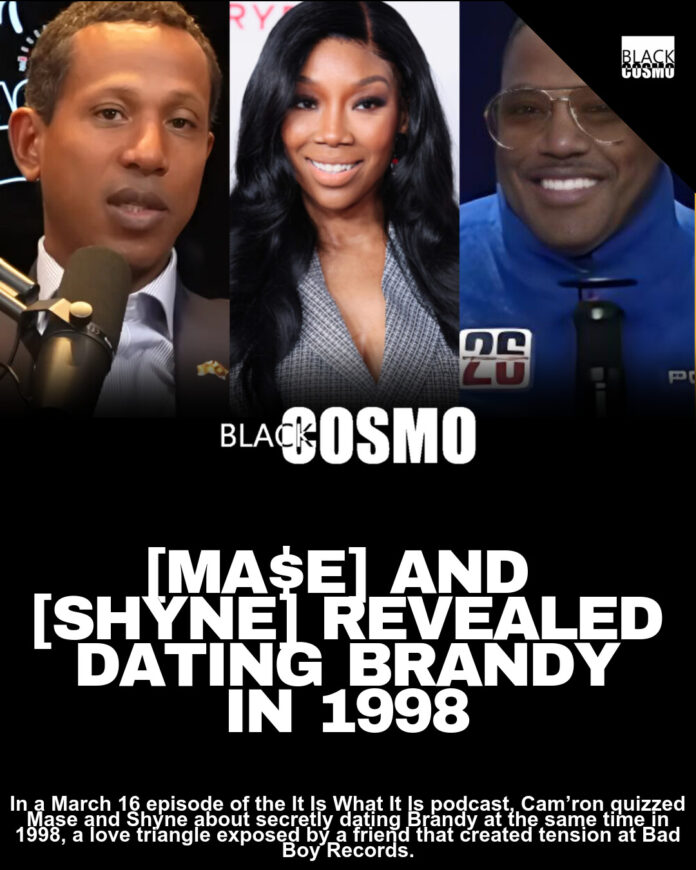 Cam’ron Asks Ma$e & Shyne About Brandy Love Triangle Cam’ron Asks Ma$e & Shyne About Brandy Love Triangle
