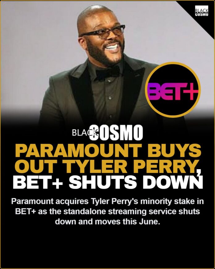 Paramount Buys Out Tyler Perry BET+ Stake | BET+ Shutting Down Tyler Perry and BET Plus streaming app representation as Paramount announces buyout and transition of content to Paramount Plus.