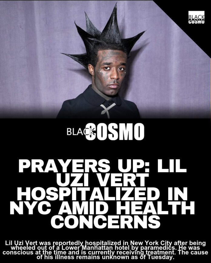 Prayers Up: Lil Uzi Vert Hospitalized in NYC Amid Health Concerns Prayers Up: Lil Uzi Vert Hospitalized in NYC Amid Health Concerns