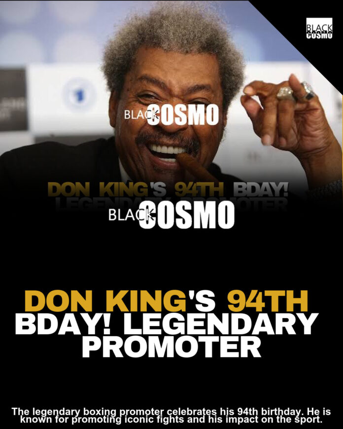 Don King’s 94th! Don King’s 94th!