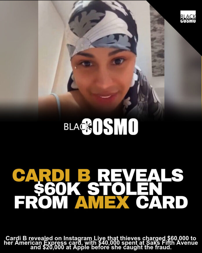 Cardi B’s Stolen Amex Card: $60K Fraud at Saks Cardi B’s Stolen Amex Card: $60K Fraud at Saks