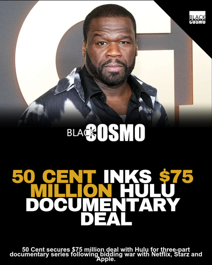 50 Cent Lands $75M Hulu Deal for Life Documentary 50 Cent Lands $75M Hulu Deal for Life Documentary