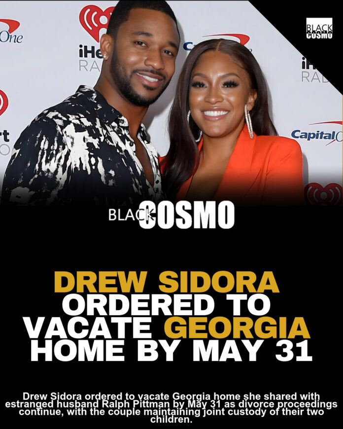 Drew Sidora Ordered to Vacate Home With Ralph Pittman Drew Sidora Ordered to Vacate Home With Ralph Pittman