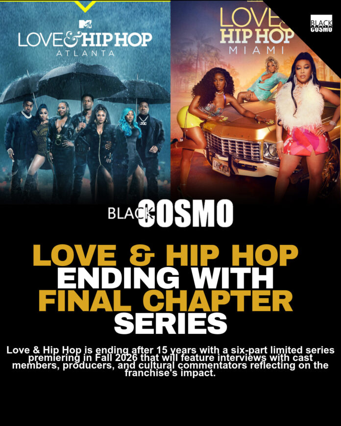 Love & Hip Hop Final Chapter Ending After 15 Years Love & Hip Hop Final Chapter Ending After 15 Years