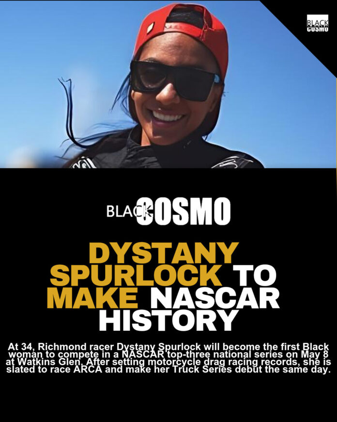 Dystany Spurlock Makes NASCAR History Dystany Spurlock Makes NASCAR History