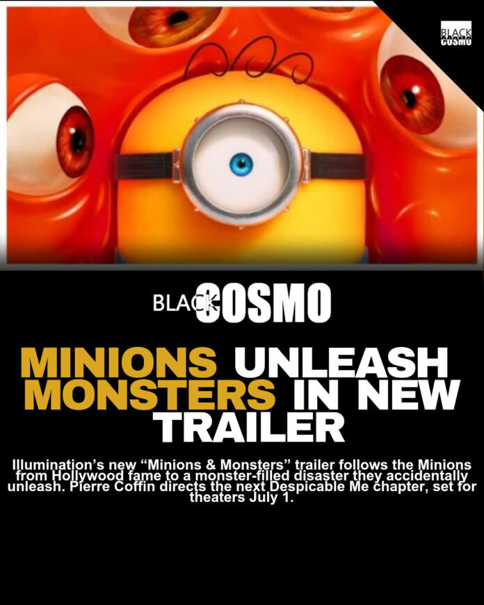 New Minions & Monsters Trailer Just Dropped New Minions & Monsters Trailer Just Dropped