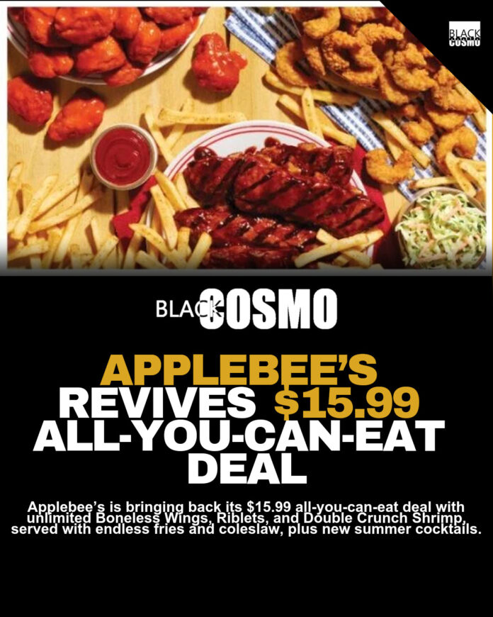 Applebee’s Brings Back $15.99 Unlimited Deal Applebee’s Brings Back $15.99 Unlimited Deal