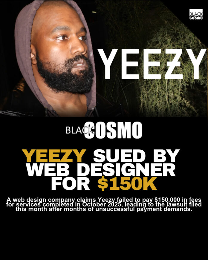Yeezy Faces $150K Lawsuit From Web Design Firm Over Outstanding Payments Yeezy Faces $150K Lawsuit From Web Design Firm Over Outstanding Payments