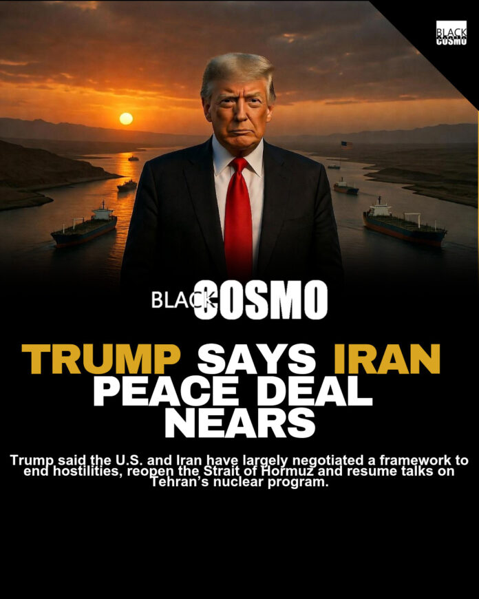 Trump: Iran Peace Deal Nearly Complete Trump: Iran Peace Deal Nearly Complete
