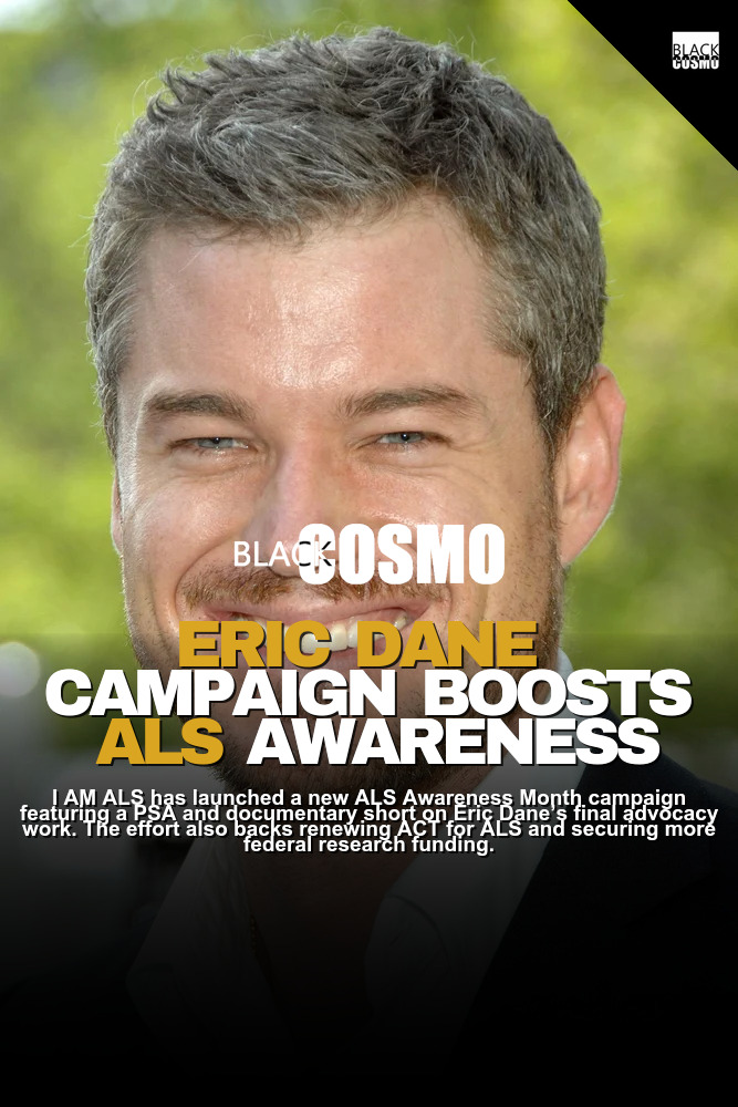 I AM ALS Honors Eric Dane in New PSA Film I AM ALS Honors Eric Dane in New PSA Film