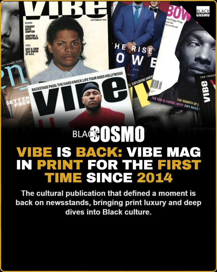 VIBE Magazine Returns: A Look at Black Culture’s New Print Era VIBE Magazine Returns: A Look at Black Culture’s New Print Era