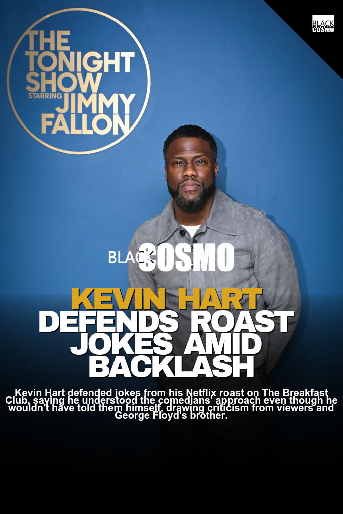 Kevin Hart Defends Tony Hinchcliffe’s George Floyd Joke Kevin Hart Defends Tony Hinchcliffe’s George Floyd Joke