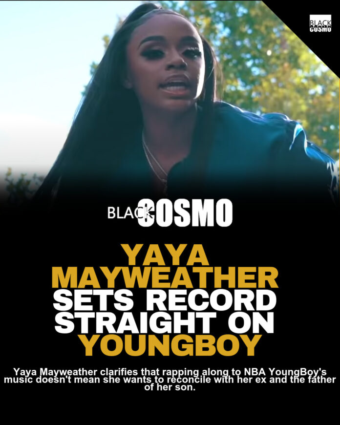Yaya Mayweather Denies NBA YoungBoy Reunion Yaya Mayweather Denies NBA YoungBoy Reunion