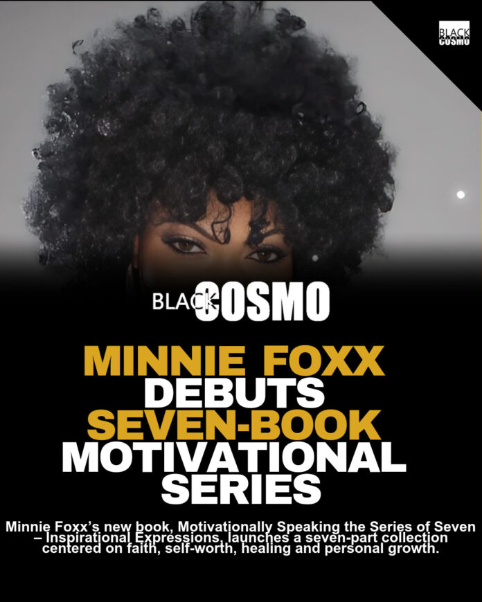 Minnie Foxx Launches Inspiring Book Series Minnie Foxx Launches Inspiring Book Series