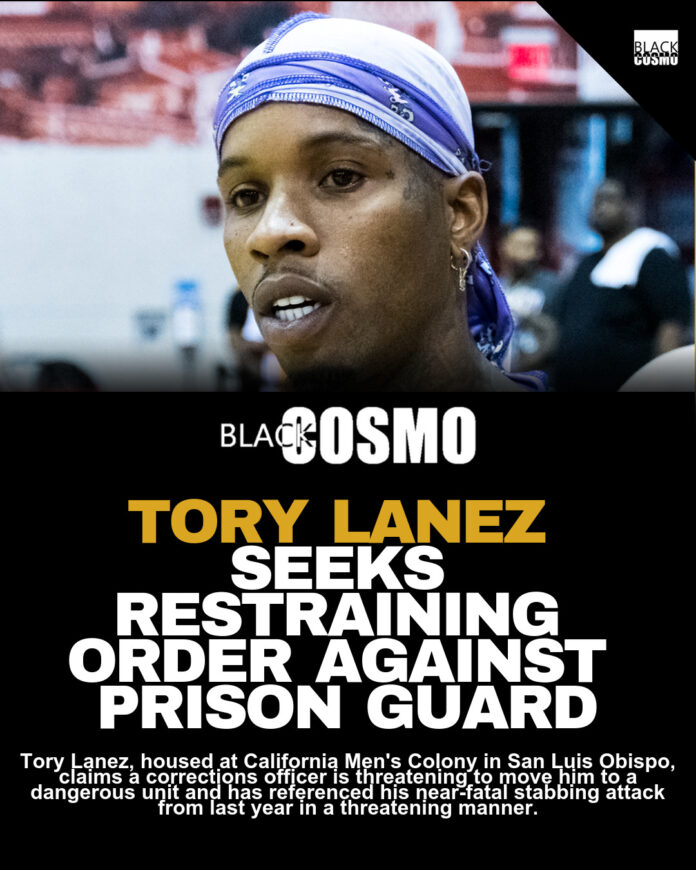 Tory Lanez Requests Restraining Order Against Prison Guard Tory Lanez Requests Restraining Order Against Prison Guard
