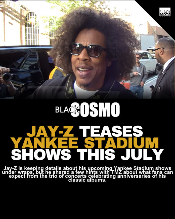 Jay-Z Hints at Upcoming Stadium Shows During BlkCosmo Interview Jay-Z Hints at Upcoming Stadium Shows During BlkCosmo Interview