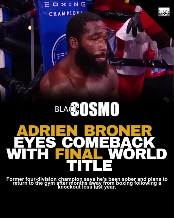 Adrien Broner’s Boxing Comeback After Public Spiral Adrien Broner’s Boxing Comeback After Public Spiral
