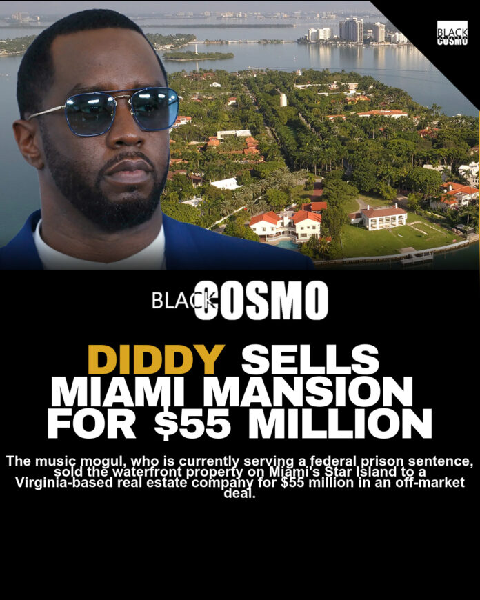 Diddy Sells Star Island Estate for $55 Million Diddy Sells Star Island Estate for $55 Million