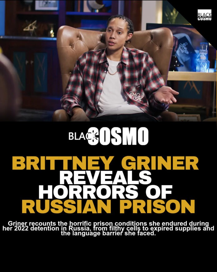 Brittney Griner: Deplorable Russian Prison Conditions Brittney Griner: Deplorable Russian Prison Conditions