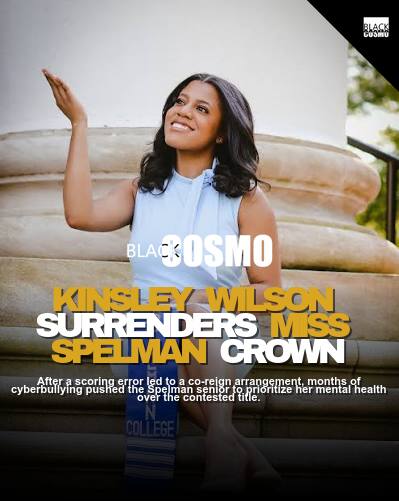 Kinsley Wilson Steps Down From Miss Spelman 2025 Kinsley Wilson Steps Down From Miss Spelman 2025