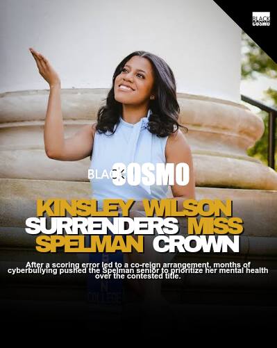Kinsley Wilson Steps Down From Miss Spelman 2025 Kinsley Wilson Steps Down From Miss Spelman 2025