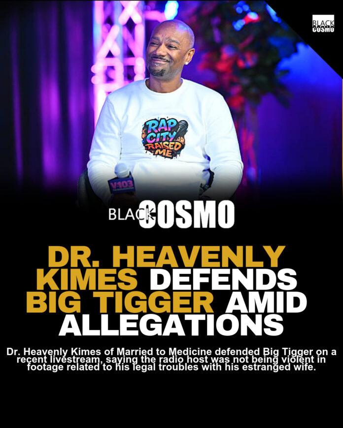 Dr. Heavenly Defends Big Tigger’s Actions Dr. Heavenly Defends Big Tigger’s Actions