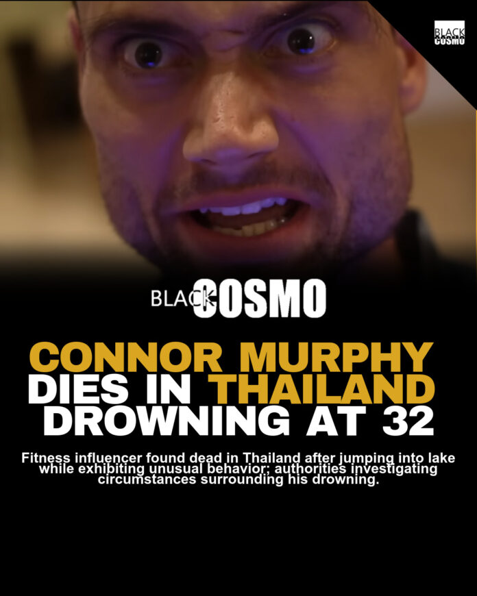 Connor Murphy Dead: Influencer Found in Thailand Lake Connor Murphy Dead: Influencer Found in Thailand Lake