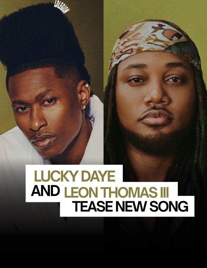Lucky Daye and Leon Thomas III Unite on New Collaboration Lucky Daye and Leon Thomas III Unite on New Collaboration