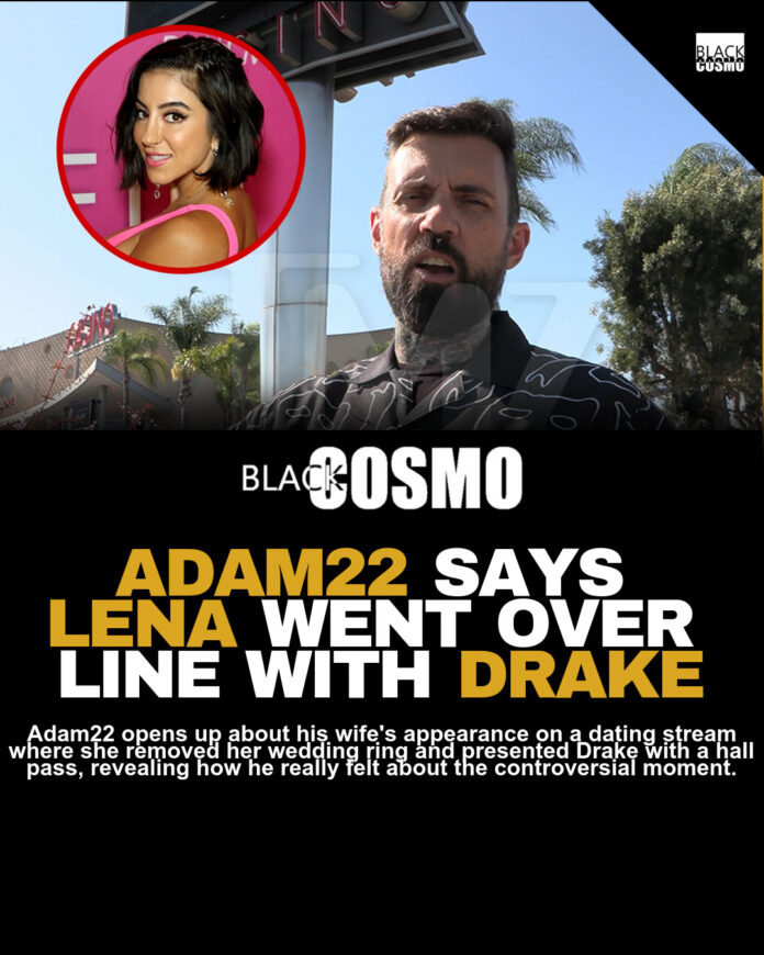 Adam22 Says Lena The Plug Crossed The Line With Drake Adam22 Says Lena The Plug Crossed The Line With Drake