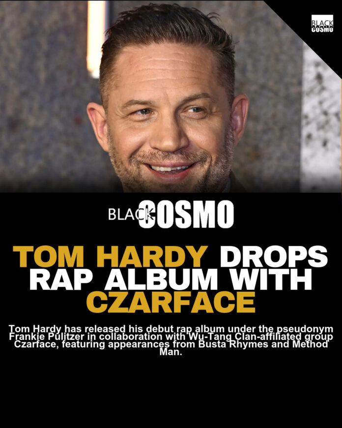 Tom Hardy’s New Rap Album With Busta Rhymes Tom Hardy’s New Rap Album With Busta Rhymes