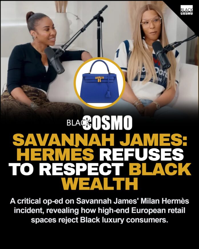 Savannah James: Hermès Milan Refused To Serve Me Savannah James and April McDaniel smiling at a public event, dressed elegantly.