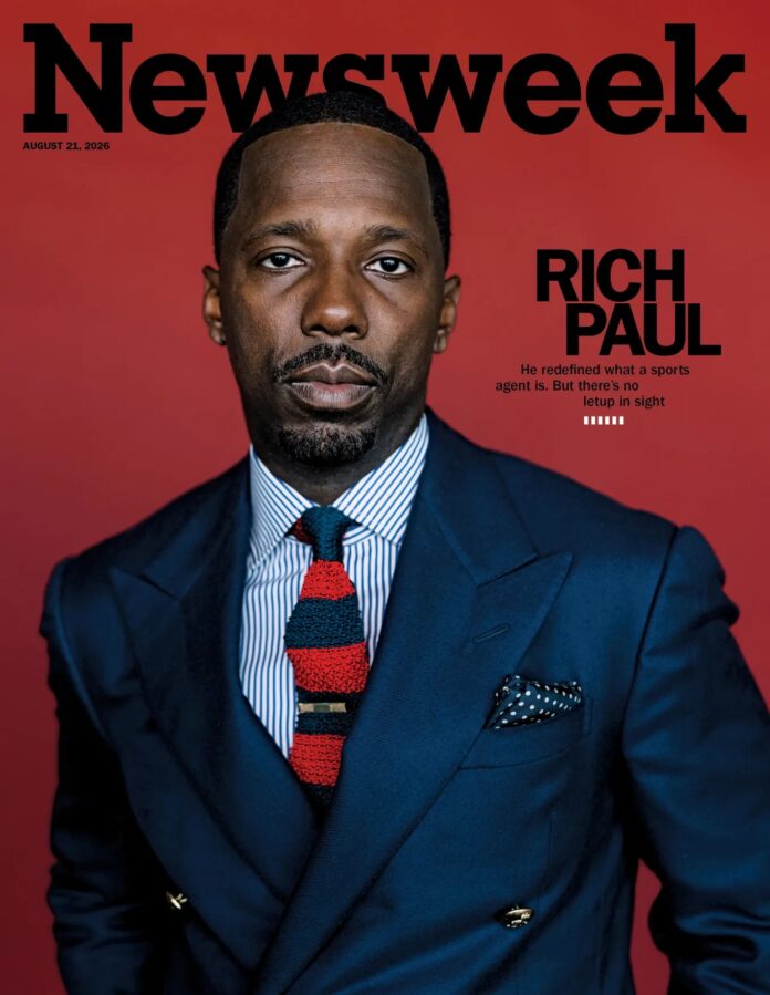 Rich Paul on Newsweek: August 2026 Rich Paul on Newsweek: August 2026