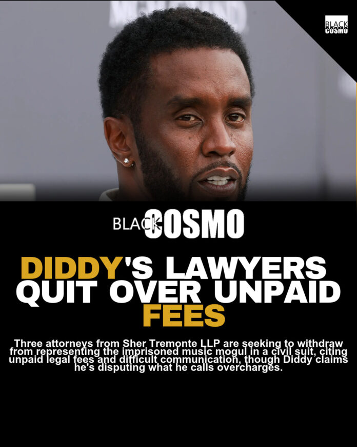 Diddy’s Attorneys File Motion to Withdraw Over Fees Diddy’s Attorneys File Motion to Withdraw Over Fees