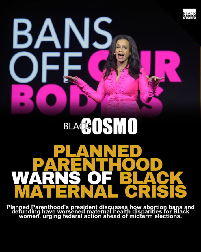 Black Maternal Health: Planned Parenthood CEO Black Maternal Health: Planned Parenthood CEO