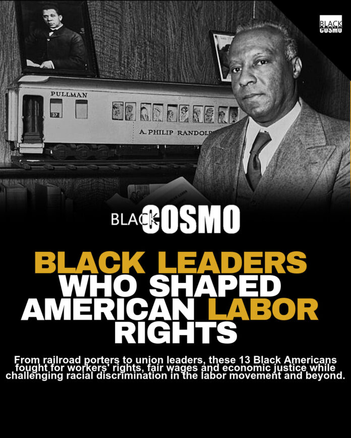 Black Leaders Who Shaped the Labor Movement Black Leaders Who Shaped the Labor Movement