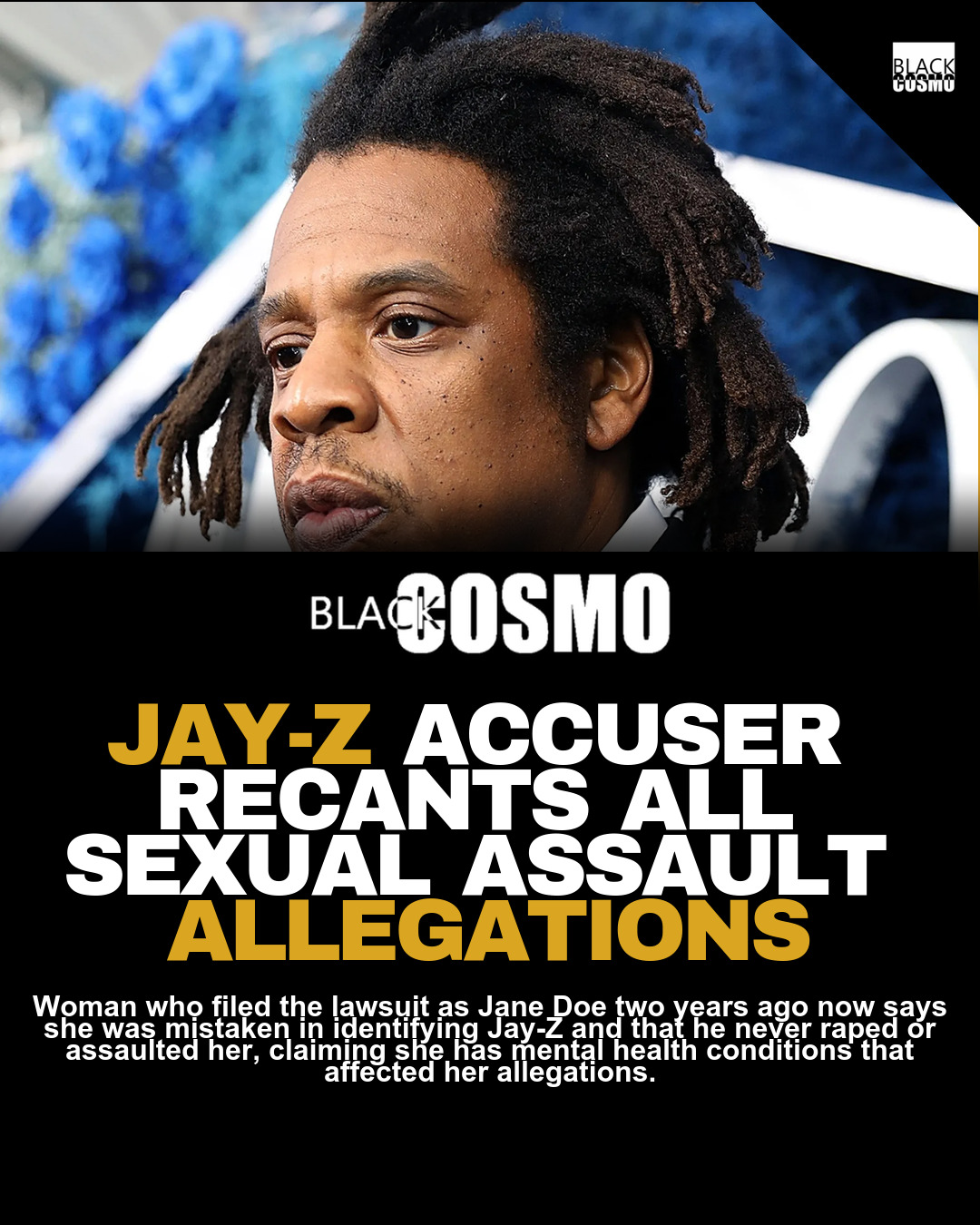 Jay-Z Accuser Recants Sexual Assault Claims Jay-Z Accuser Recants Sexual Assault Claims