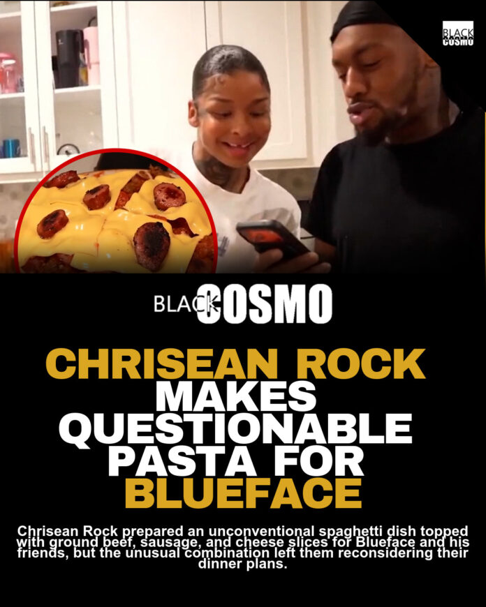 Chrisean Rock Cooks Spaghetti, Friends Order Pizza Chrisean Rock Cooks Spaghetti, Friends Order Pizza